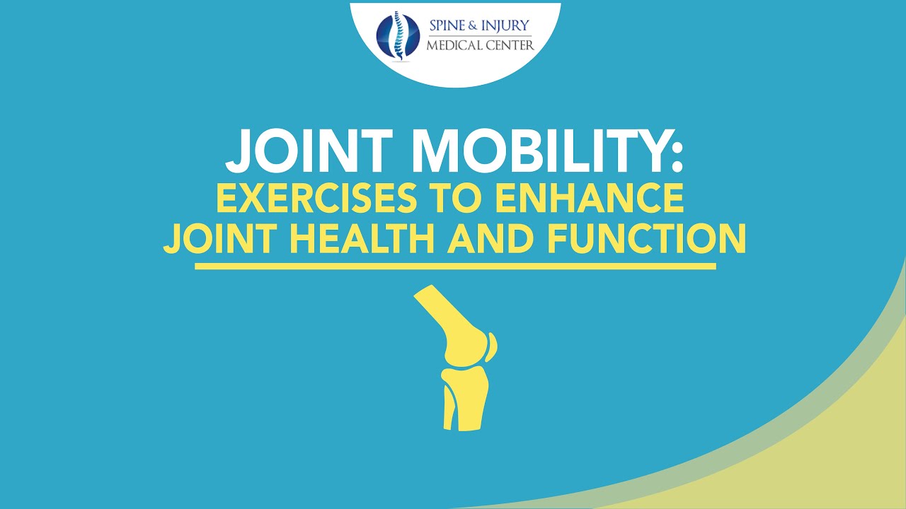 Building Mobility for Long-Term Joint Health